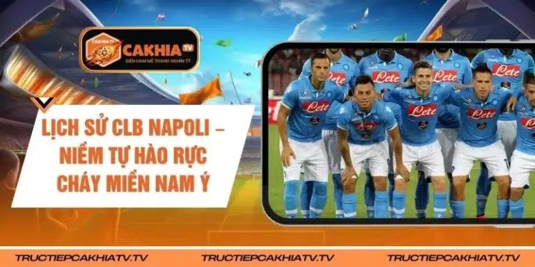 Lịch Sử CLB Napoli