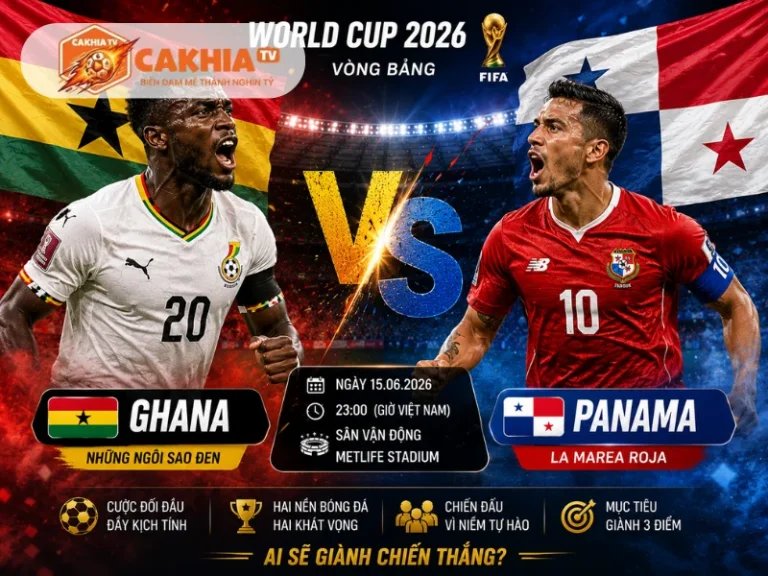 Soi Kèo Bóng Đá Ghana vs Panama, 06h00 Ngày 18/6/2026